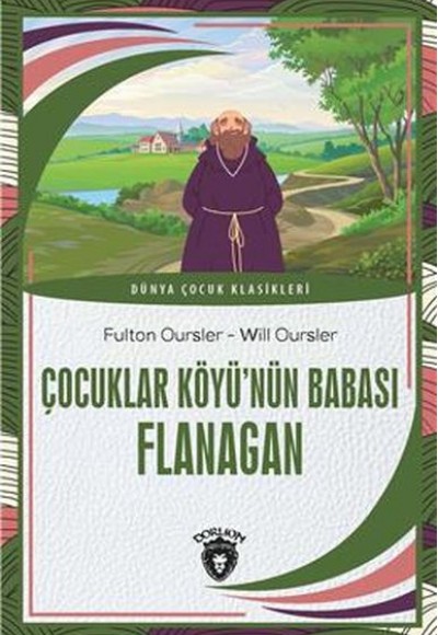 Çocuklar Köyü’Nün Babası Flanagan Çocuklar Köyü’Nün Babası Flanagan
