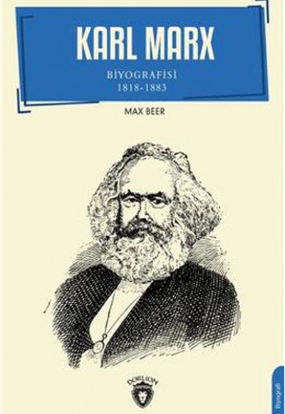 Karl Marx Biyografisi 1818-1883 Karl Marx Biyografisi 1818-1883