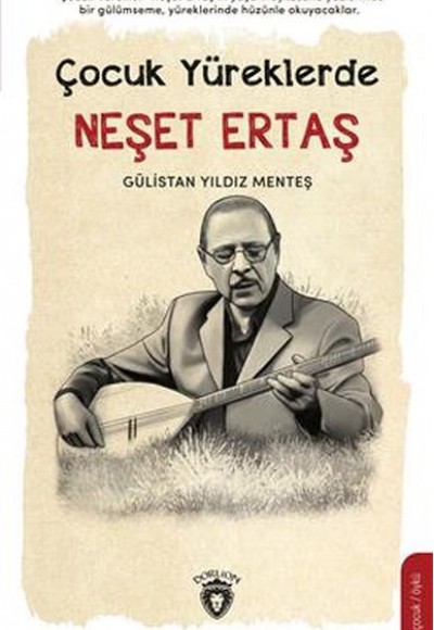 Çocuk Yüreklerde Neşet Ertaş Çocuk Yüreklerde Neşet Ertaş