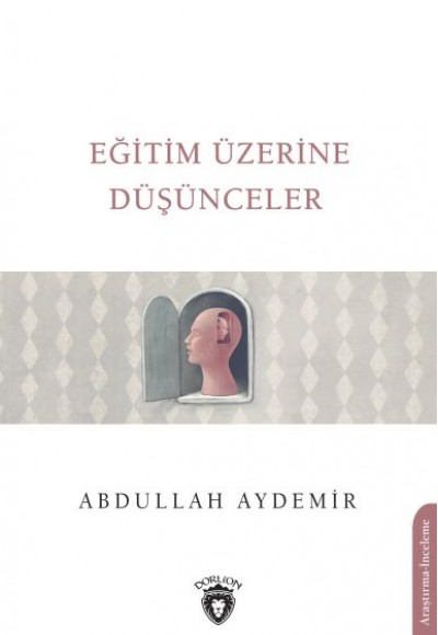 Eğitim Üzerine Düşünceler Eğitim Üzerine Düşünceler