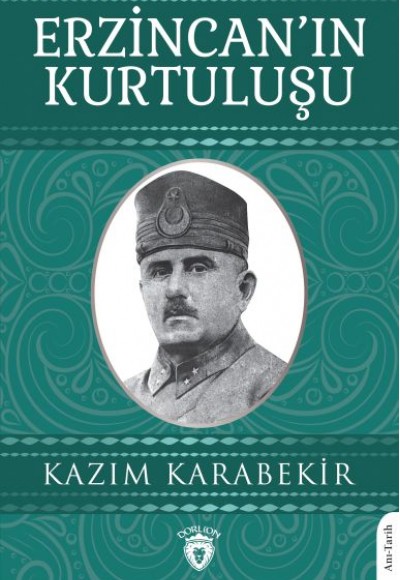 Erzincan’ın Kurtuluşu Erzincan’ın Kurtuluşu