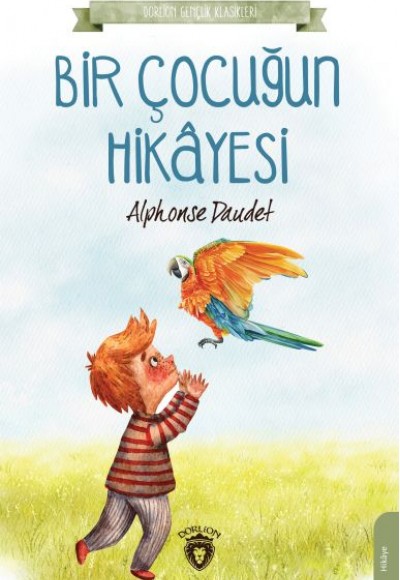 Bir Çocuğun Hikâyesi Bir Çocuğun Hikâyesi
