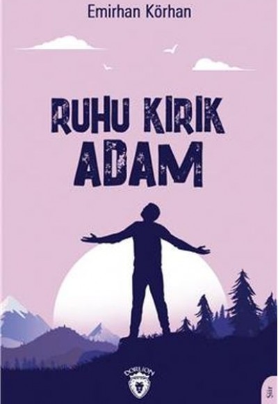 Ruhu Kırık Adam Ruhu Kırık Adam