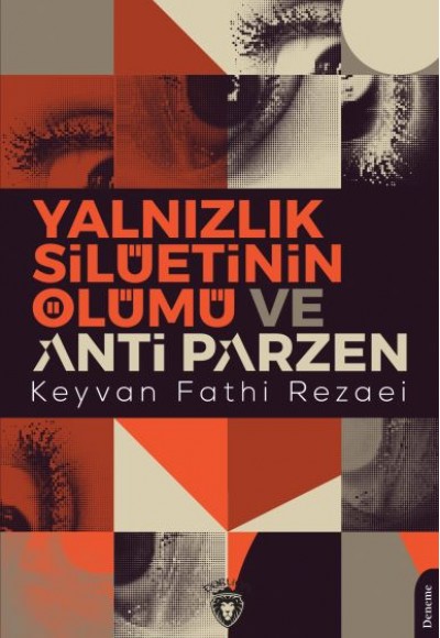 Yalnızlık Silüetinin Ölümü ve Anti Parzen Yalnızlık Silüetinin Ölümü ve Anti Parzen
