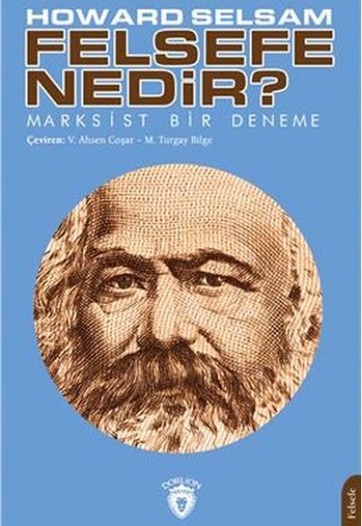 Felsefe Nedir? Marksist Bir Deneme Felsefe Nedir? Marksist Bir Deneme