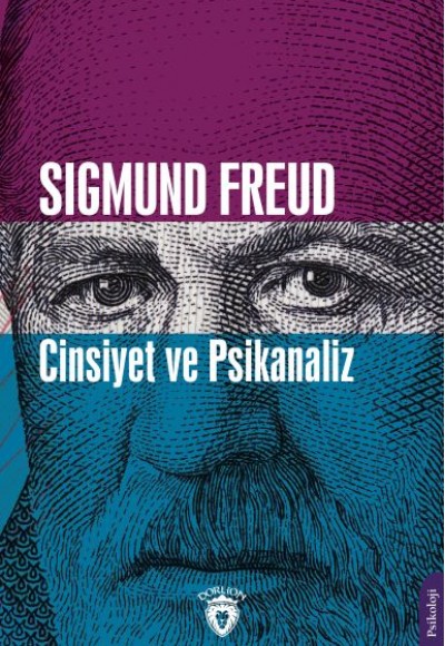 Cinsiyet ve Psikanaliz Cinsiyet ve Psikanaliz