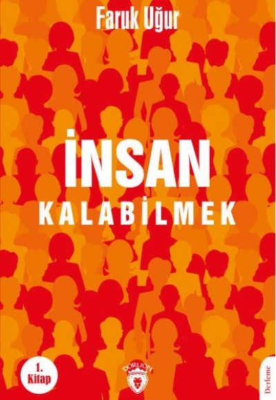 İnsan Kalabilmek İnsan Kalabilmek