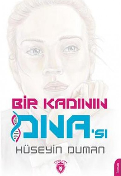 Bir Kadının Dna'sı Bir Kadının Dna'sı