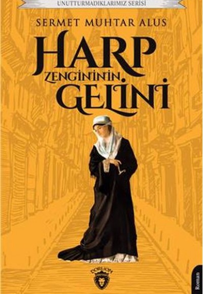 Harp Zengininin Gelini - Unutturmadıklarımız Serisi Harp Zengininin Gelini - Unutturmadıklarımız Serisi