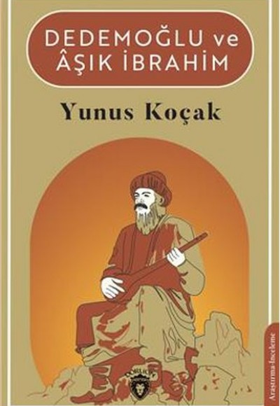 Dedemoğlu Ve Aşık İbrahim
