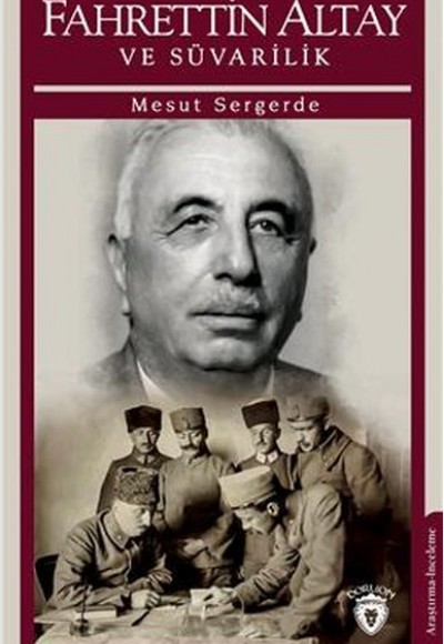 Fahrettin Altay Ve Süvarilik Fahrettin Altay Ve Süvarilik