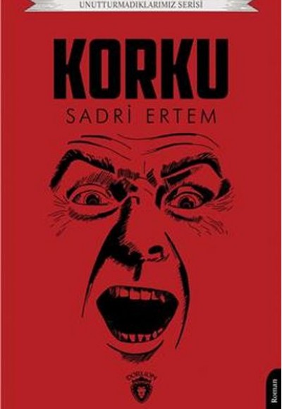 Korku Unutturmadıklarımız Serisi Korku Unutturmadıklarımız Serisi