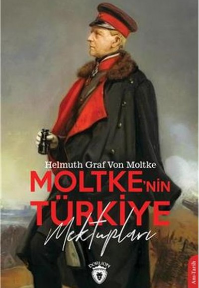 Moltkenin Türkiye Mektupları Moltkenin Türkiye Mektupları