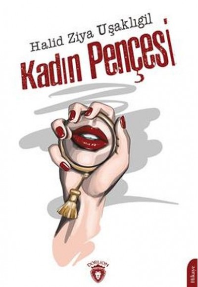 Kadın Pençesi - Unutturmadıklarımız Serisi Kadın Pençesi - Unutturmadıklarımız Serisi