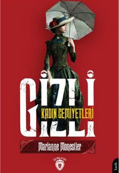 Gizli Kadın Cemiyetleri Gizli Kadın Cemiyetleri