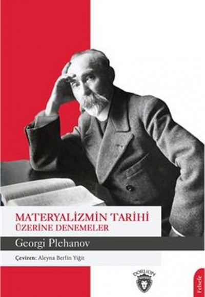 Materyalizmin Tarihi Üzerine Denemeler Materyalizmin Tarihi Üzerine Denemeler