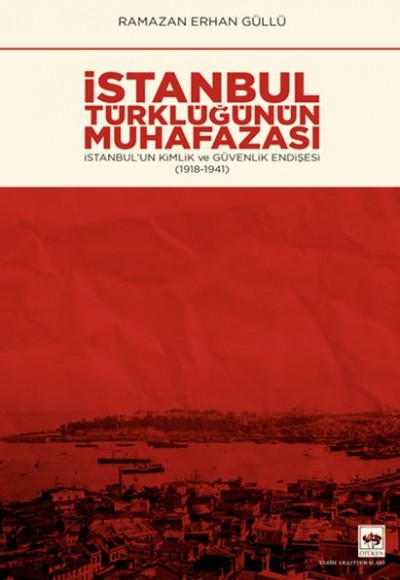 İstanbul Türklüğünün Muhafazası İstanbul Türklüğünün Muhafazası