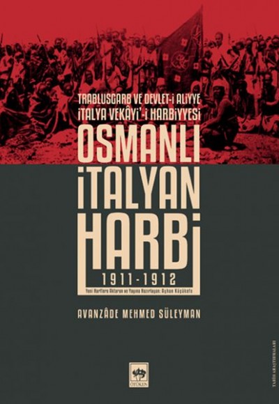 Osmanlı İtalyan Harbi Osmanlı İtalyan Harbi