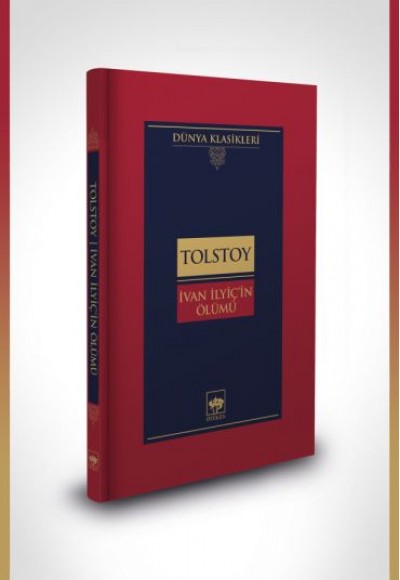 İvan İlyiç'in Ölümü-Dünya Klasikleri (Ciltli) İvan İlyiç'in Ölümü-Dünya Klasikleri (Ciltli)