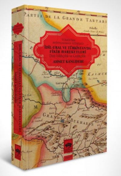 İdil - Ural ve Türkistan'da Fikir Hareketleri İdil - Ural ve Türkistan'da Fikir Hareketleri