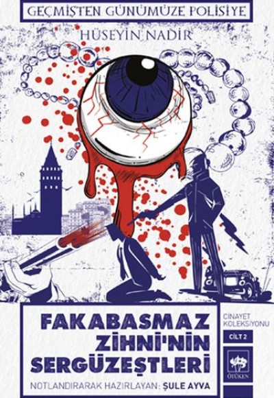 Fakabasmaz Zihni'nin Sergüzeştleri - Cinayet Koleksiyonu Cilt 2 Fakabasmaz Zihni'nin Sergüzeştleri - Cinayet Koleksiyonu Cilt 2