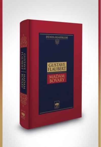 Madame Bovary-Dünya Klasikleri (Ciltli) Madame Bovary-Dünya Klasikleri (Ciltli)