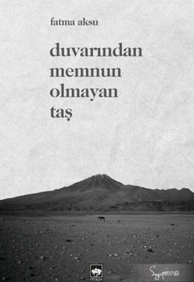 Duvarından Memnun Olmayan Taş Duvarından Memnun Olmayan Taş