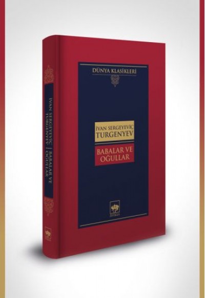 Babalar ve Oğullar-Dünya Klasikleri (Ciltli) Babalar ve Oğullar-Dünya Klasikleri (Ciltli)