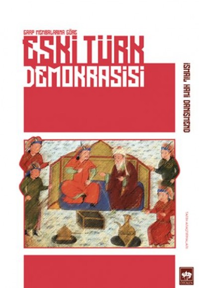Eski Türk Demokrasisi Eski Türk Demokrasisi