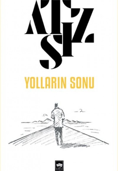 Yolların Sonu Yolların Sonu
