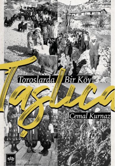 Taşlıca - Toroslarda Bir Köy Taşlıca - Toroslarda Bir Köy