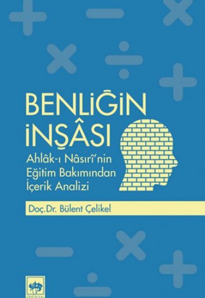 Benliğin İnşası Benliğin İnşası