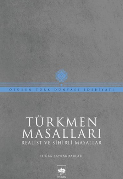Türkmen Masalları Türkmen Masalları