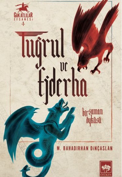 Tuğrul ve Ejderha Tuğrul ve Ejderha