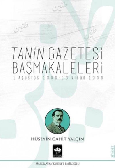 Tanin Gazetesi Başmakaleleri Tanin Gazetesi Başmakaleleri