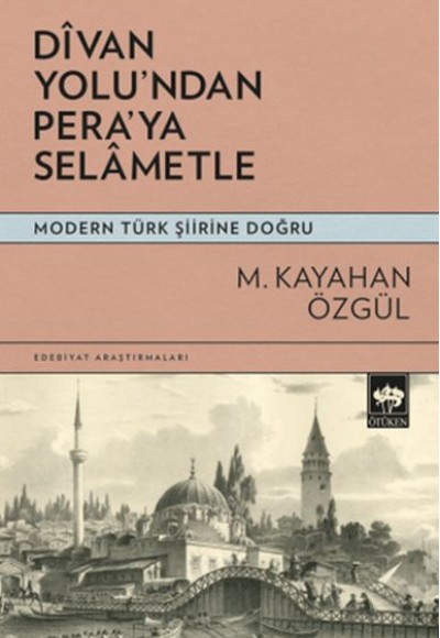 Divan Yolu’ndan Pera’ya Selametle Divan Yolu’ndan Pera’ya Selametle