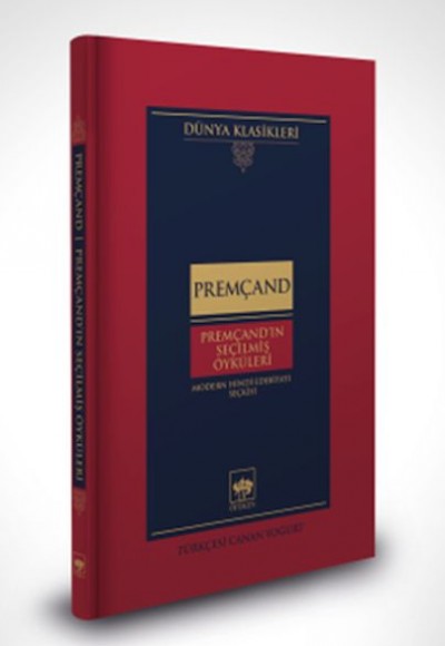 Premçand'ın Seçilmiş Öyküleri-Dünya Klasikleri (Ciltli) Premçand'ın Seçilmiş Öyküleri-Dünya Klasikleri (Ciltli)