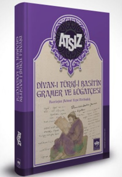 Divan-ı Türki Basit'in Gramer ve Lügatçesi Divan-ı Türki Basit'in Gramer ve Lügatçesi