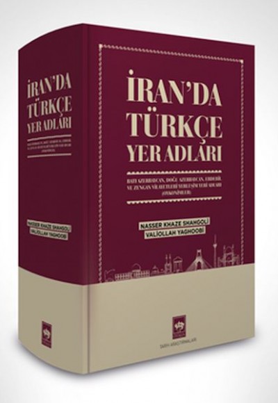İran’da Türkçe Yer Adları İran’da Türkçe Yer Adları