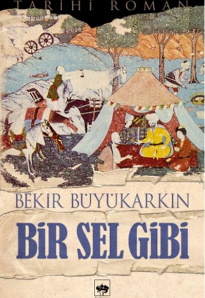 Bir Sel Gibi Bir Sel Gibi