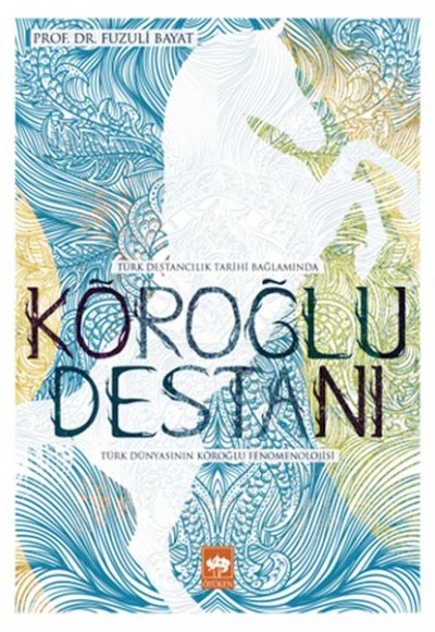 Köroğlu Destanı Köroğlu Destanı