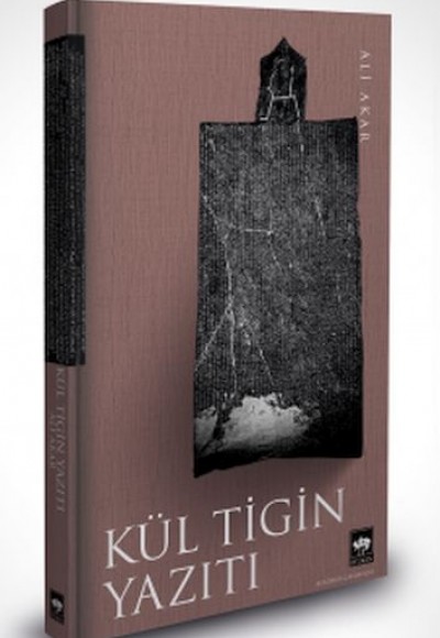Kül Tigin Yazıtı Kül Tigin Yazıtı