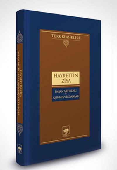 İnsan Artıkları - Aşınmış Vicdanlar İnsan Artıkları - Aşınmış Vicdanlar