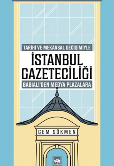 İstanbul Gazeteciliği İstanbul Gazeteciliği