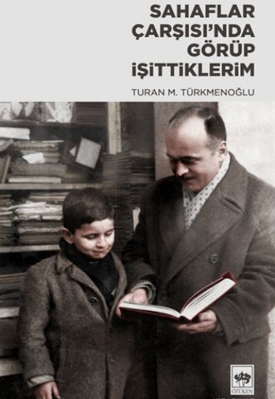 Sahaflar Çarşısı’nda Görüp İşittiklerim Sahaflar Çarşısı’nda Görüp İşittiklerim