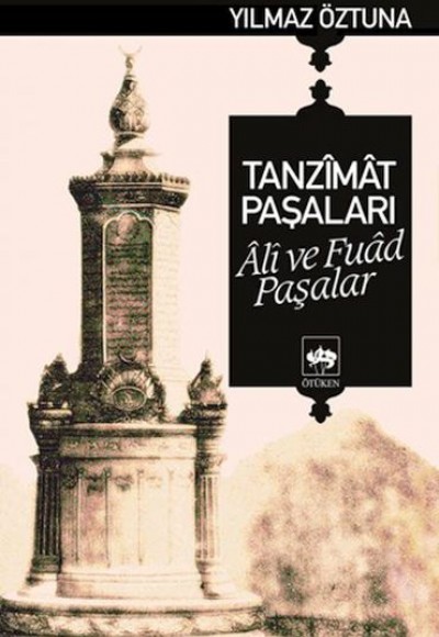 Tanzimat Paşaları Ali ve Fuad Paşalar Tanzimat Paşaları Ali ve Fuad Paşalar