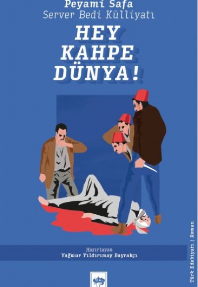 Hey Kahpe Dünya!