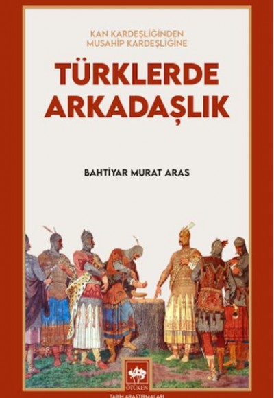 Türklerde Arkadaşlık Türklerde Arkadaşlık