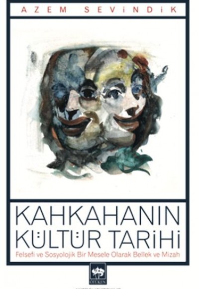 Kahkahanın Kültür Tarihi Kahkahanın Kültür Tarihi
