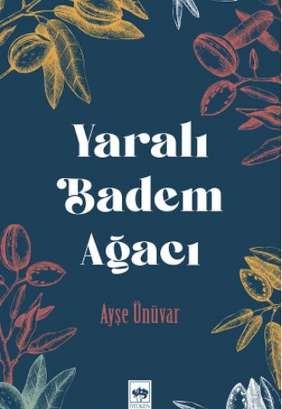 Yaralı Badem Ağacı Yaralı Badem Ağacı